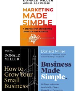 Donald Miller Collection 3 Books Set (How to Grow Your Small Business, Business Made Simple, Marketing Made Simple)