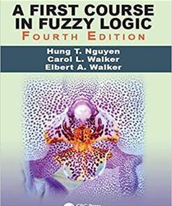 A First Course In Fuzzy Logic 4Th Edition