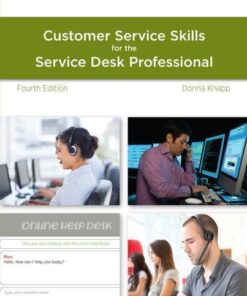 A Guide To Customer Service Skills For The Service Desk Professional 4Th Edition