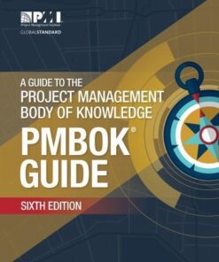 A Guide To The Project Management Body Of Knowledge Pmbok Guide 6Th Edition