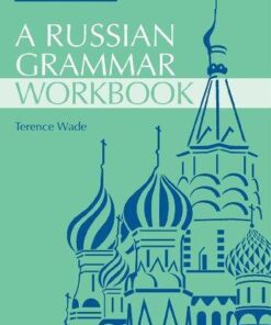 A Russian Grammar Workbook 2Nd Edition
