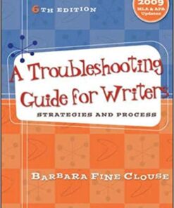 A Troubleshooting Guide For Writers Strategies And Process 6Th Edition