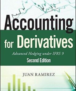 Accounting For Derivatives Advanced Hedging Under Ifrs 9 2Nd Edition
