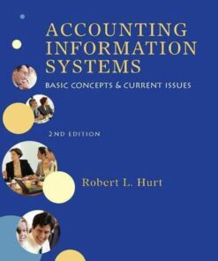 Accounting Information Systems Basic Concepts And Current Issues 2Nd Edition
