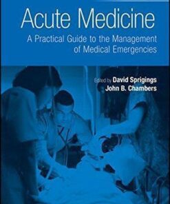 Acute Medicine A Practical Guide To The Management Of Medical Emergencies 5Th Edition