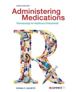 Administering Medications Pharmacology For Healthcare Professionals 8Th Edition
