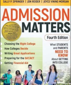 Admission Matters What Students And Parents Need To Know About Getting Into College 4Th Edition