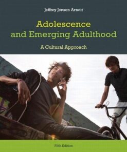 Adolescence And Emerging Adulthood A Cultural Approach 5Th Edition