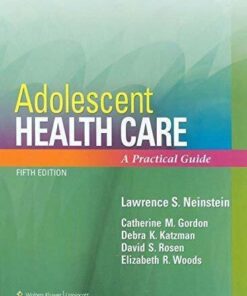 Adolescent Health Care A Practical Guide 5Th Edition