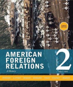American Foreign Relations Volume 2 Since 1895 8th Edition