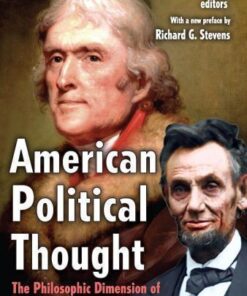 American Political Thought The Philosophic Dimension Of American Statesmanship 3Rd Edition