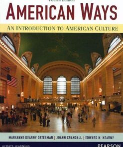 American Ways An Introduction To American Culture 4Th Edition