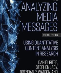 Analyzing Media Messages Using Quantitative Content Analysis In Research 4Th Edition