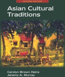 Asian Cultural Traditions 2Nd Edition
