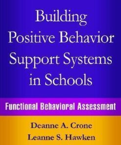 Building Positive Behavior Support Systems In Schools Functional Behavioral Assessment 2Nd Edition