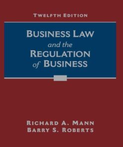 Business Law And The Regulation Of Business 12Th Edition