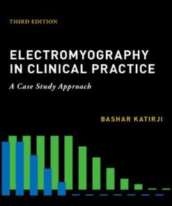 Electromyography In Clinical Practice A Case Study Approach 3Rd Edition