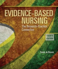 Evidence Based Nursing The Research Practice Connection 4Th Edition