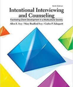 Intentional Interviewing And Counseling Facilitating Client Development In A Multicultural Society 9Th Edition