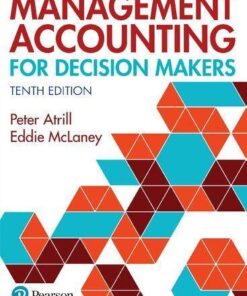 Management Accounting for Decision Makers 10th Edition