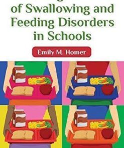 Management Of Swallowing And Feeding Disorders In Schools