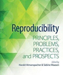 Reproducibility Principles Problems Practices And Prospects