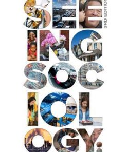 Seeing Sociology 3Rd Edition