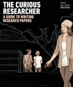 The Curious Researcher A Guide To Writing Research Papers 9th Edition