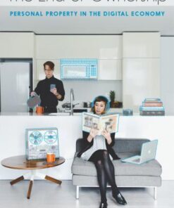 The End Of Ownership Personal Property In The Digital Economy