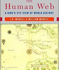 The Human Web A Birds Eye View Of World History