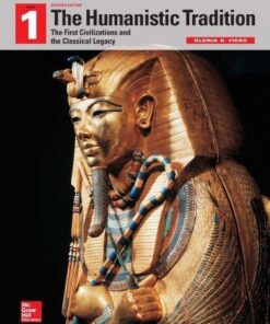 The Humanistic Tradition Volume 1 The First Civilizations And The Classical Legacy 7Th Edition