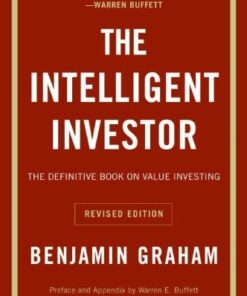 The Intelligent Investor The Definitive Book On Value Investing A Book Of Practical Counsel Revised