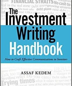 The Investment Writing Handbook How To Craft Effective Communications To Investors