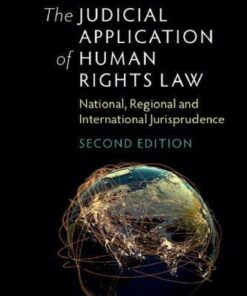 The Judicial Application Of Human Rights Law National Regional And International Jurisprudence 2Nd Edition