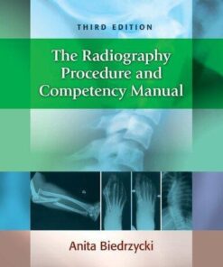 The Radiography Procedure And Competency Manual 3Rd Edition