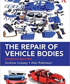 The Repair Of Vehicle Bodies 7Th Edition