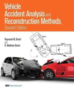 Vehicle Accident Analysis And Reconstruction Methods 2Nd Edition
