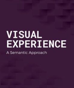 Visual Experience A Semantic Approach