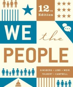 We The People An Introduction To American Politics 12Th Edition