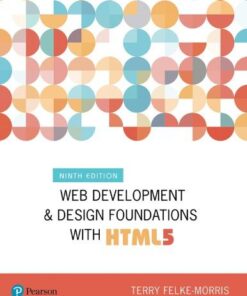 Web Development And Design Foundations With Html5 9th Edition