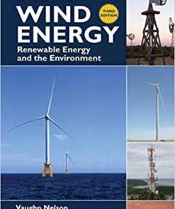 Wind Energy Renewable Energy And The Environment Taylor Francis Series In Energy And The Environment 3Rd Edition