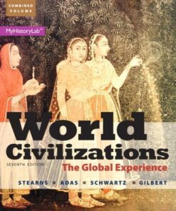 World Civilizations The Global Experience Combined Volume 7Th Edition