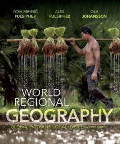 World Regional Geography Global Patterns Local Lives 7Th Edition